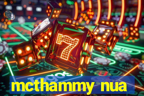 mcthammy nua